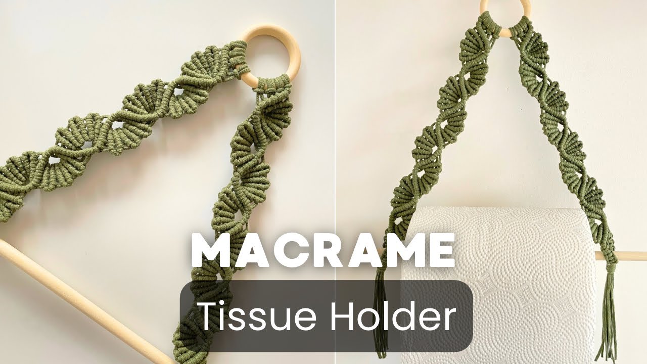DIY Macrame Tissue Holder Tutorial | Towel Holder