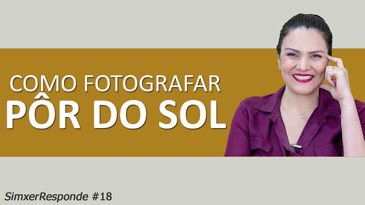 Como fazer fotos do Pôr do Sol?