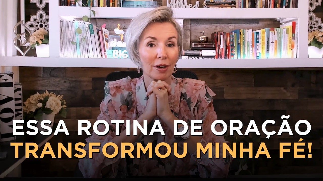 Rotina de Oração Diária que Mudou Minha Vida Espiritual | Como Criar o Hábito de Orar com Propósito