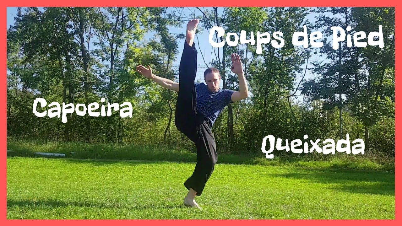 Coups de Pied|Capoeira|Queixada|by Infinite Tutorials