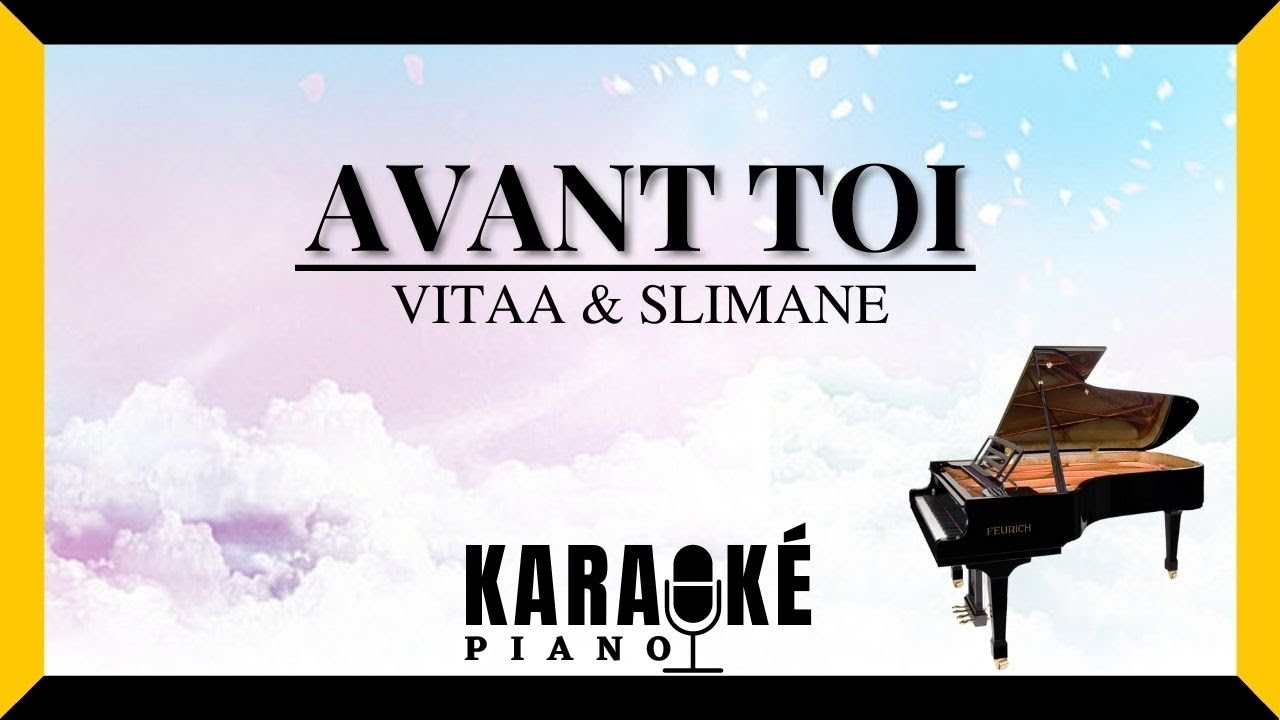 Avant Toi - VITAA & SLIMANE (Karaoké Piano Français)