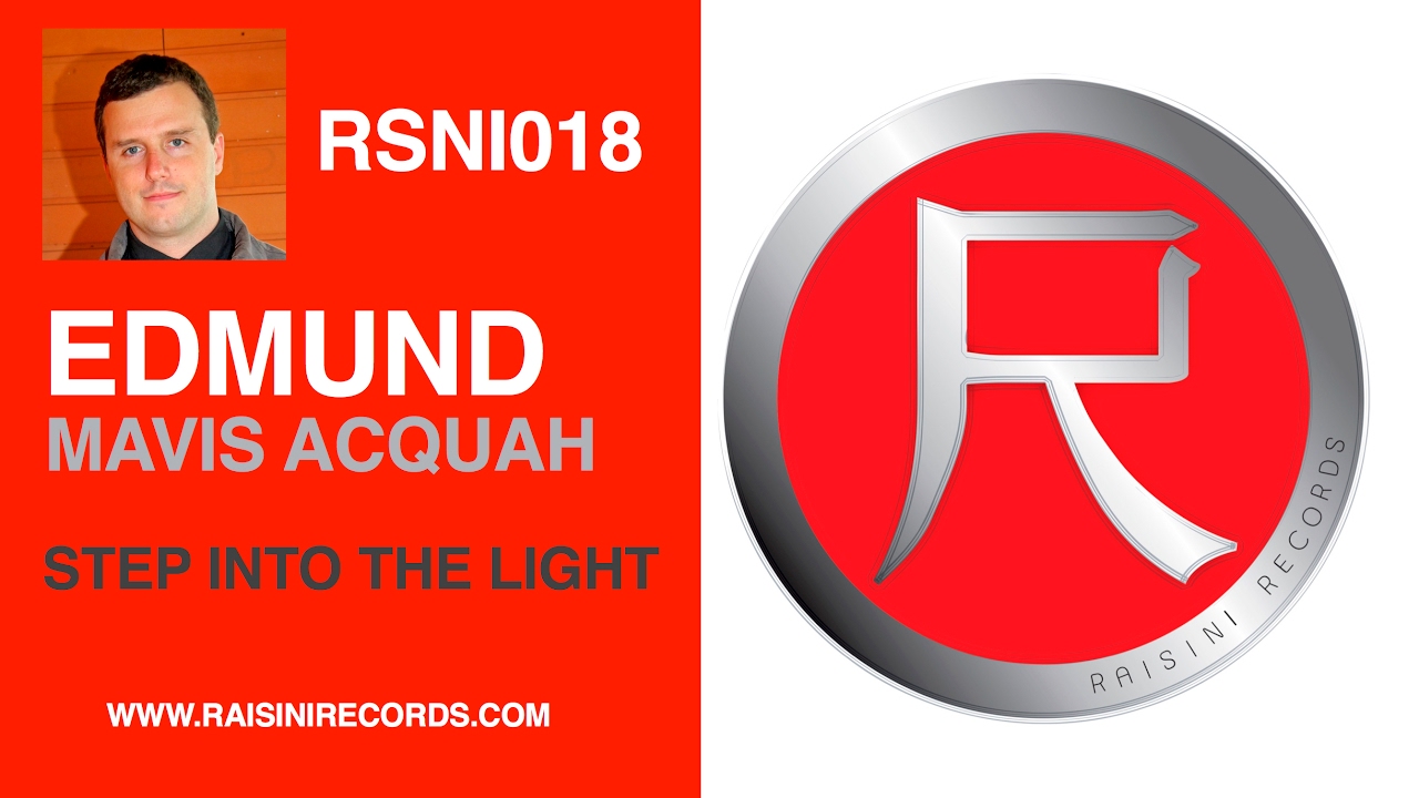 EDMUND FEAT. MAVIS ACQUAH - STEP INTO THE LIGHT