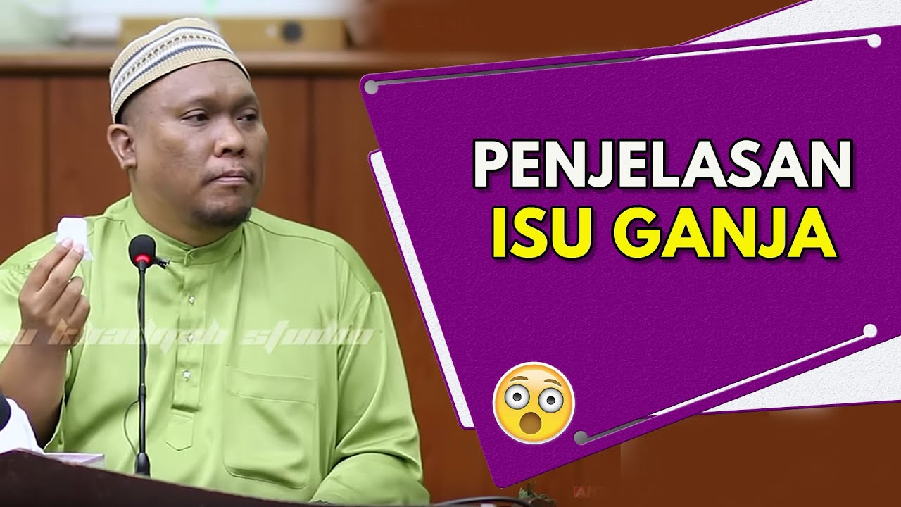 Penjelasan Isu GANJA, Sehingga Saya Dituduh SESAT ! | Ustaz Auni Mohamad