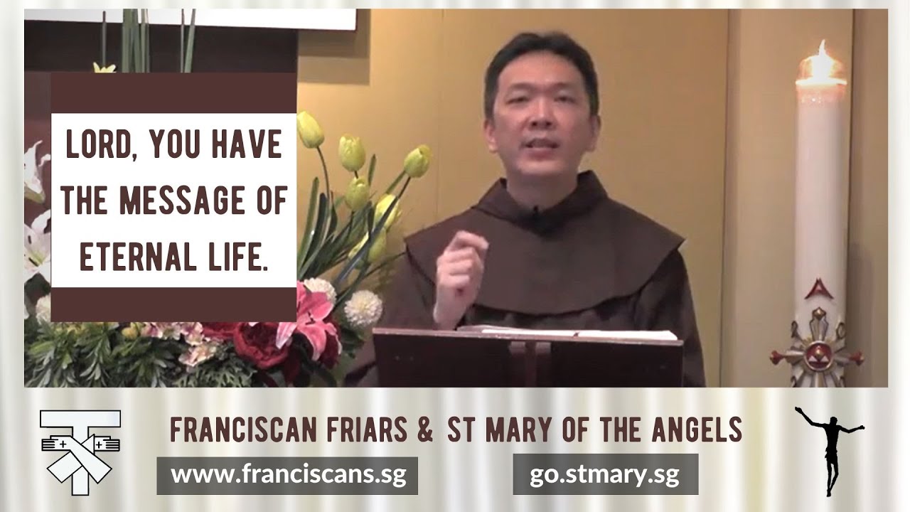 Lord, You Have the Message of Eternal Life | Catholic Reflection by Franciscan Friars | 2 May 2020