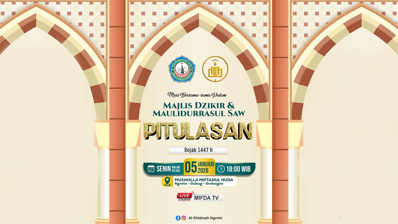 PITULASAN BULAN RAJAB 1447 H - PONDOK PESANTREN ASSALAFI MIFTAHUL HUDA NGROTO
