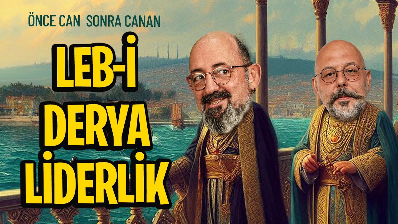 Leb-i Derya Liderlik I Önce Can Sonra Canan 277.Bölüm