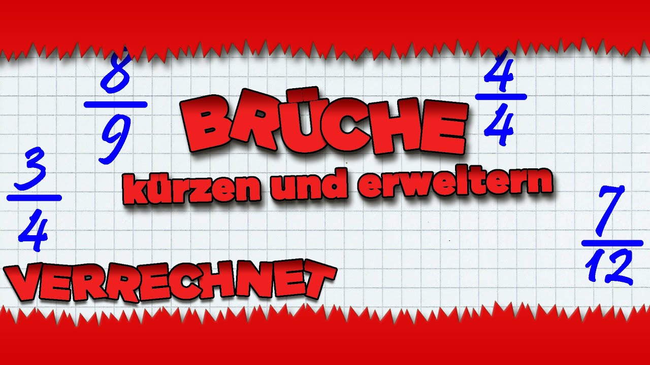Brüche Kürzen, Erweitern und Vereinfachen [HD] [Deutsch]