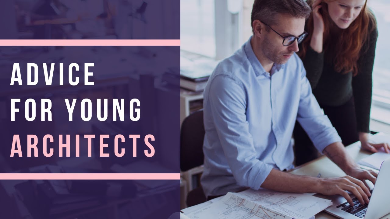 An Advice To Young Architects from a Pragmatic Architect