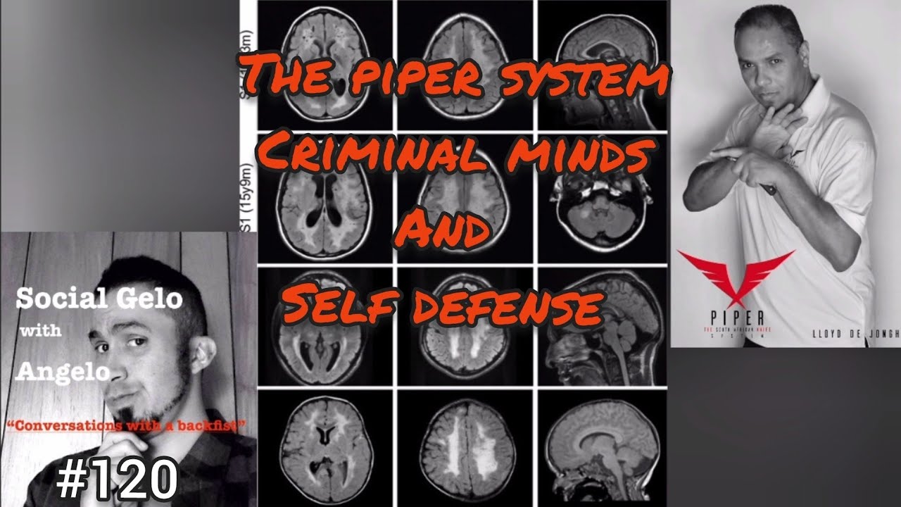 #120 The Piper System: Criminal Minds and Self Defense with Lloyd De Jongh
