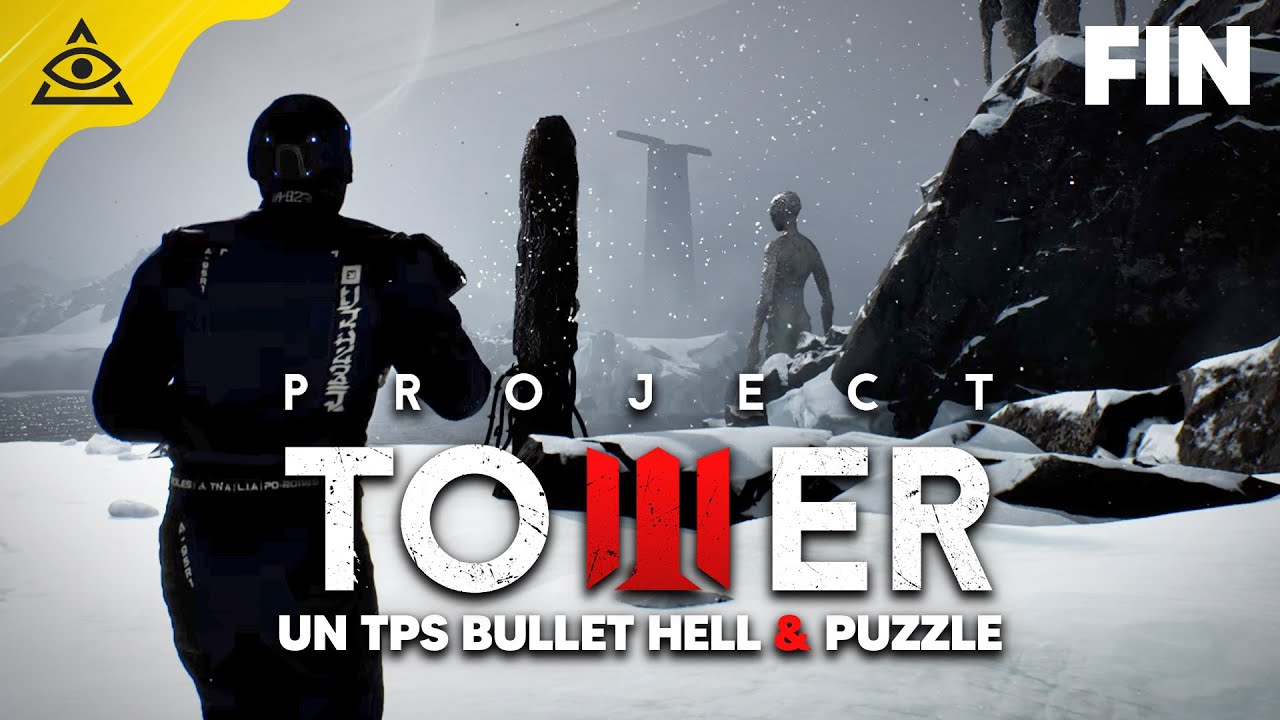 PROJECT TOWER, un TPS qui mélange Bullet Hell & Puzzle - LET'S PLAY FIN