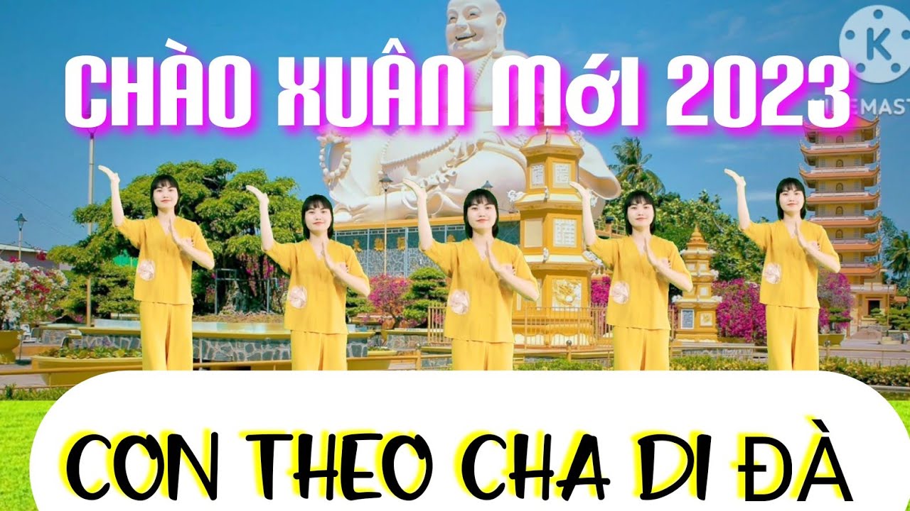 MÚA LỄ CHÙA NĂM MỚI | CON THEO CHA DI ĐÀ | CLB ĐẠI HẠNH | Dân vũ | Nhảy Cùng Hướng BẤM 🔽