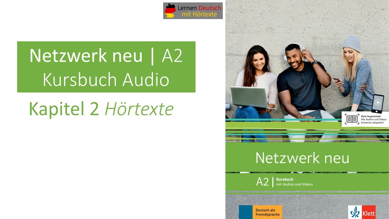 Netzwerk neu A2 Kursbuch Audio Kapitel 2 H&ouml;rtexte