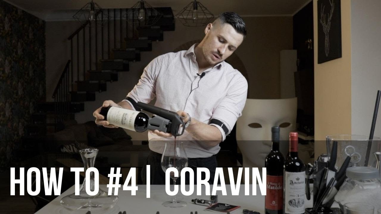 Come si usa il CORAVIN? Estrarre il vino senza stappare la bottiglia