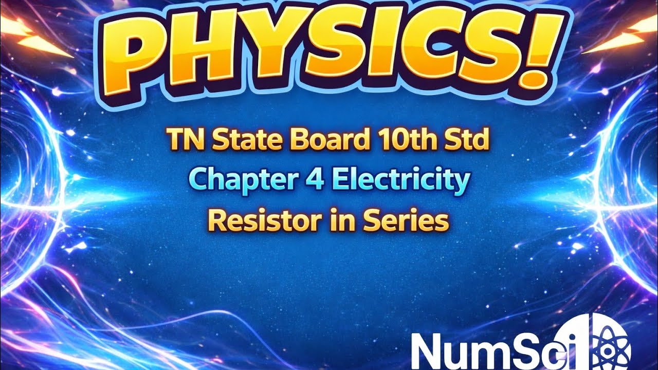 Tn 10th Science Unit 4 Electricity Resistor in Series #10thscience #10thscienceunit4 