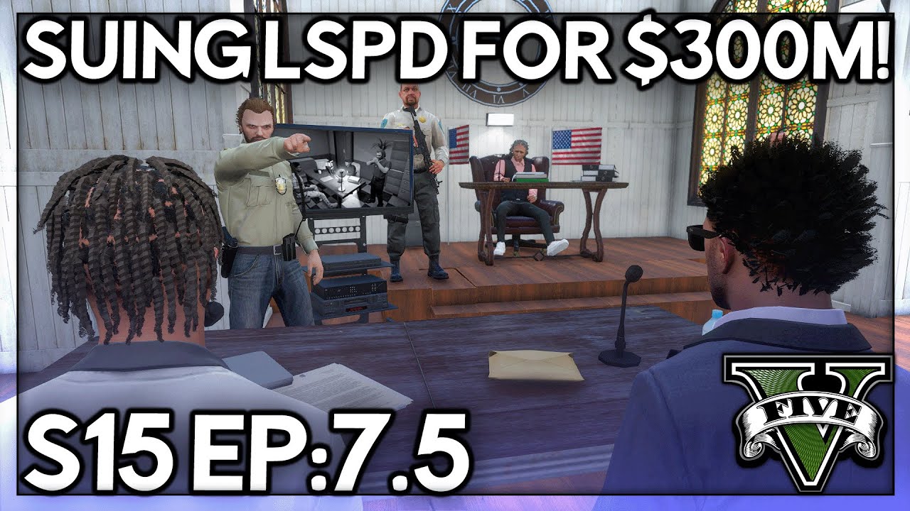 Episode 7.5: Suing LSPD For $300M! | GTA RP | GWRP Whitelist