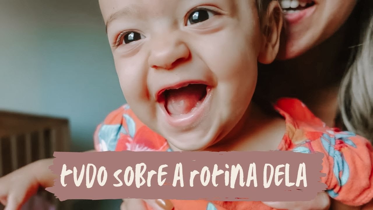 UM DIA NA VIDA DA MINHA BEBÊ DE 10 MESES - Tudo sobre a rotina dela, horários, alimentação e etc