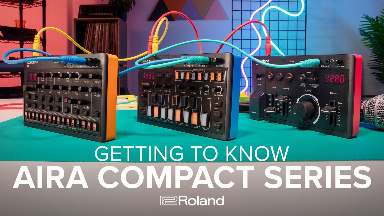 Getting to Know Roland AIRA Compact Series