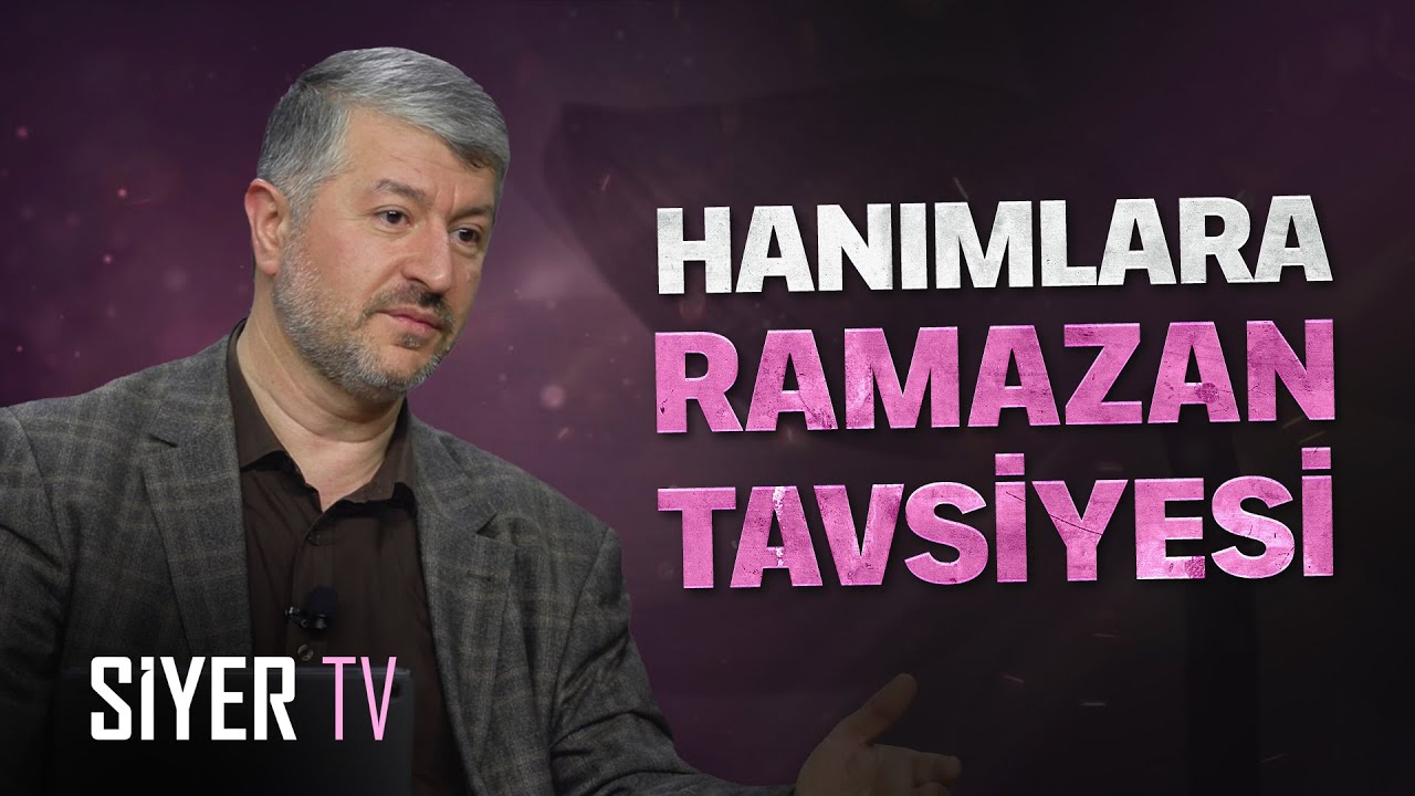Hanımlara Ramazan Tavsiyesi! | Muhammed Emin Yıldırım