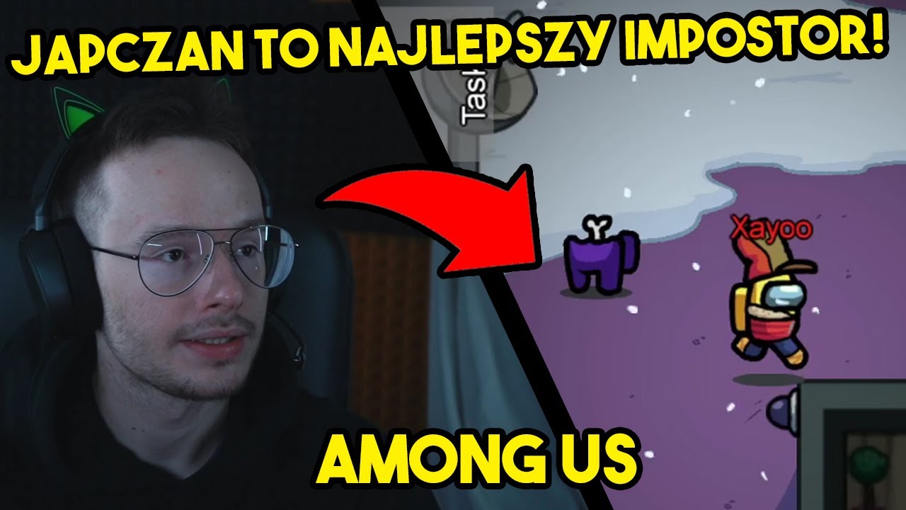 XAYOO  - JAPCZAN TO NAJLEPSZY IMPOSTOR! / XAYOO PANIKUJE XD (Among Us)