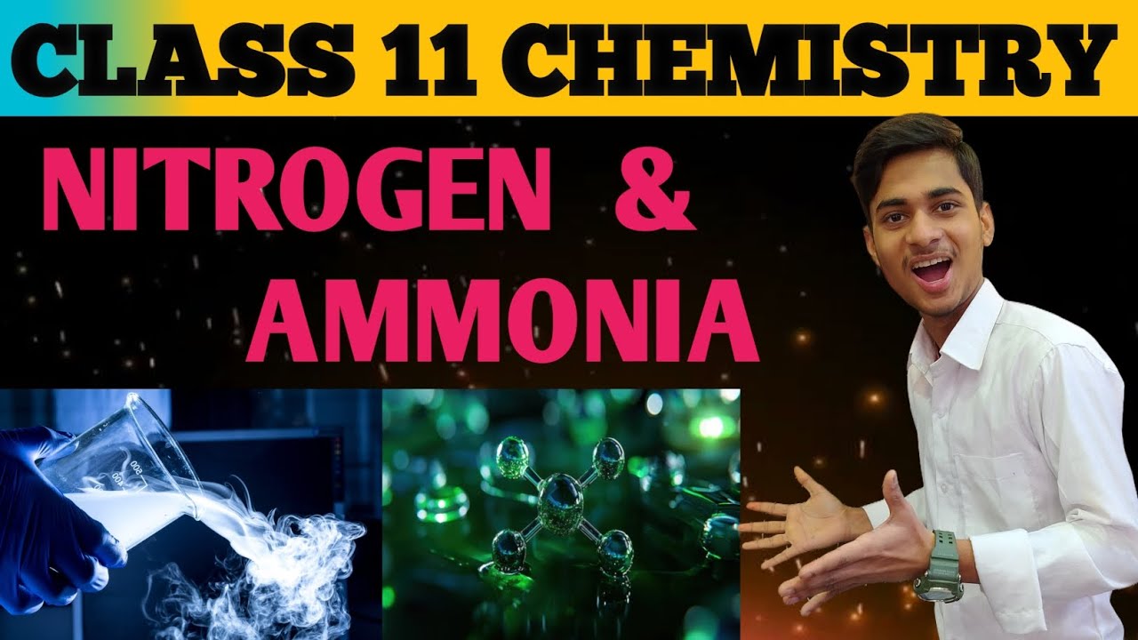 NEB ||Class11 || Chemistry || Chemistry of non metals|| Nitrogen and Ammonia 