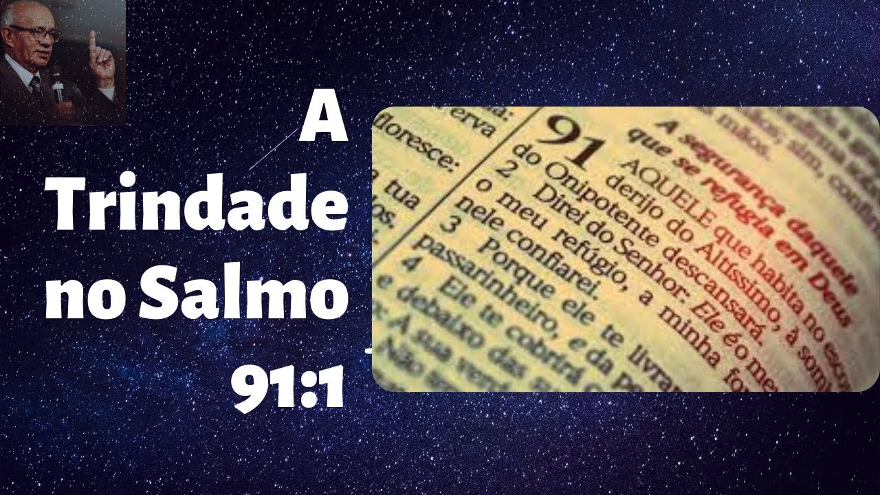 A TRINDADE NO SALMO 91:1 - Pregação