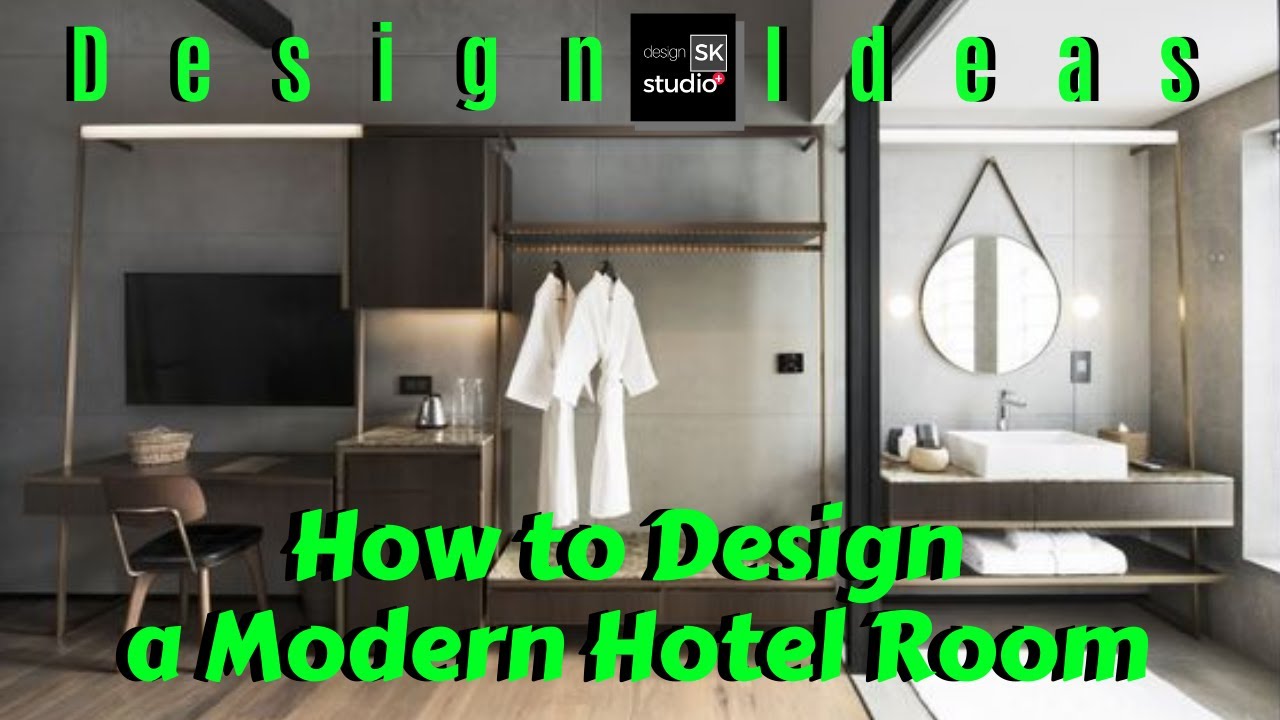 How to Design a Modern Hotel Room