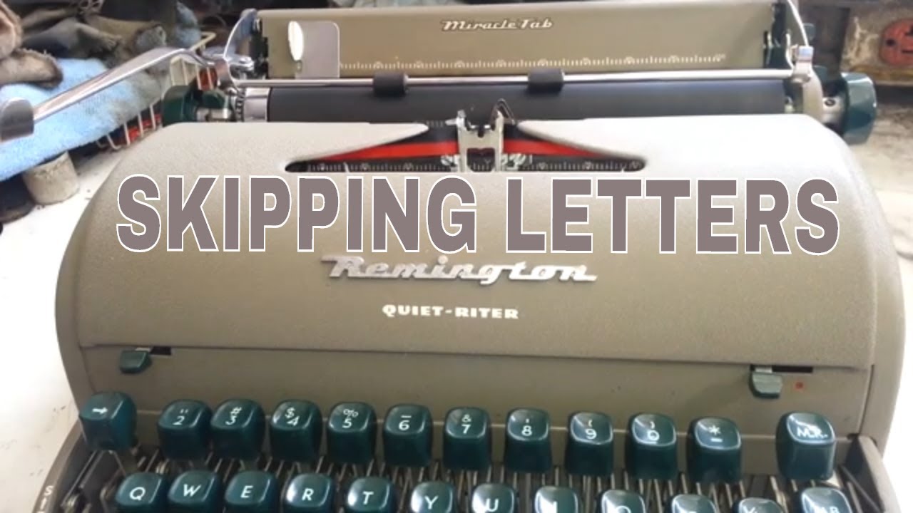 Remington Quiet-Riter Typewriter, Skipping Letters, Adjust Escapement, Type Bar Trip