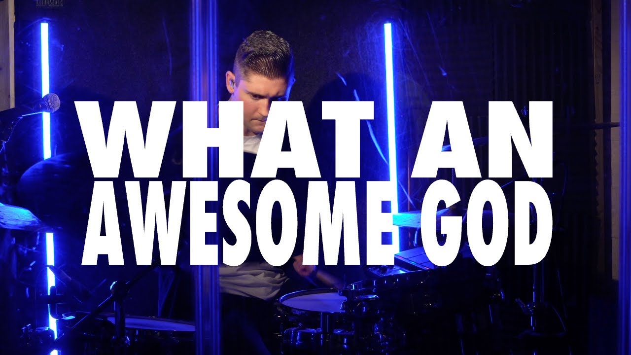 What an Awesome God Drum Cover || #philwickham