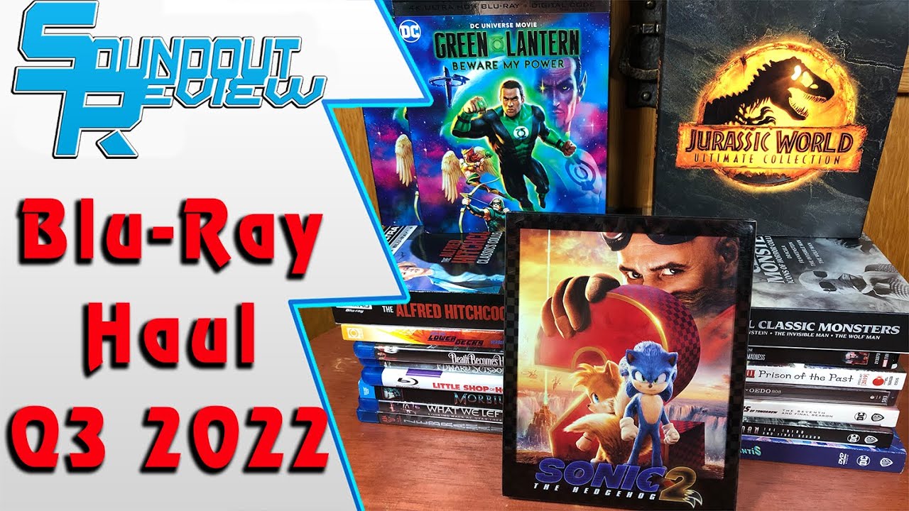 Blu-Ray/DVD Haul Q3 2022: Green Lantern, Star Trek, Sonic 2, Jurassic World and More! [Soundout12]