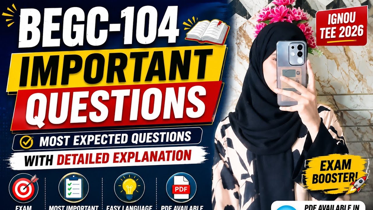 🔥 BEGC-104 Important Questions with Detailed Explanation | IGNOU TEE 2026 | Most Expected Questions
