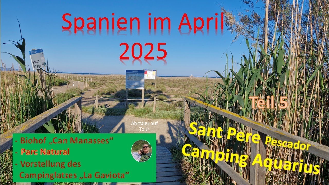 Spanien Tour 2025 Teil 05  || Biohof 
