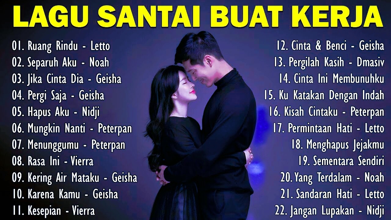 KUMPULAN LAGU 2000-AN ENAK DIDENGAR SAAT BEKERJA DAN SANTAI I LETTO RUANG RINDU
