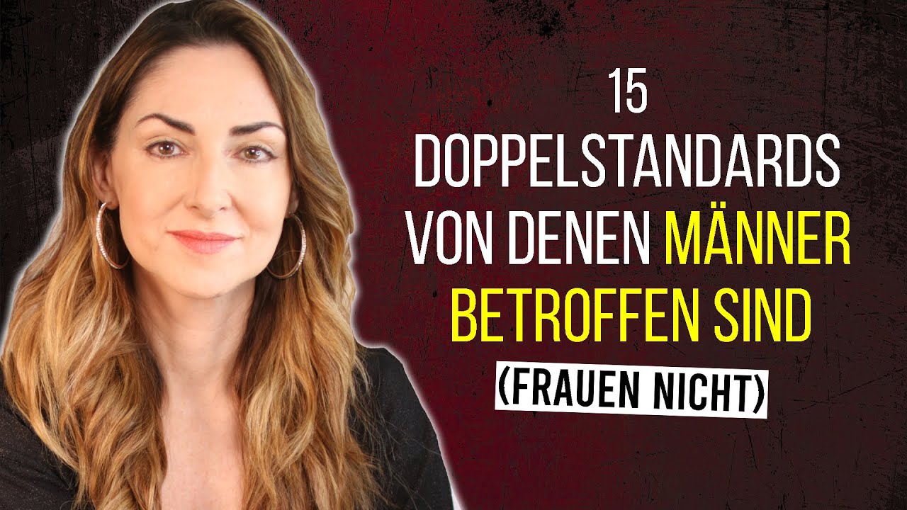 Die 15 auffälligsten Doppelstandards im Umgang mit Männern