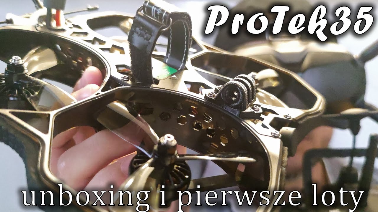 ProTek35 - unboxing i pierwsze loty