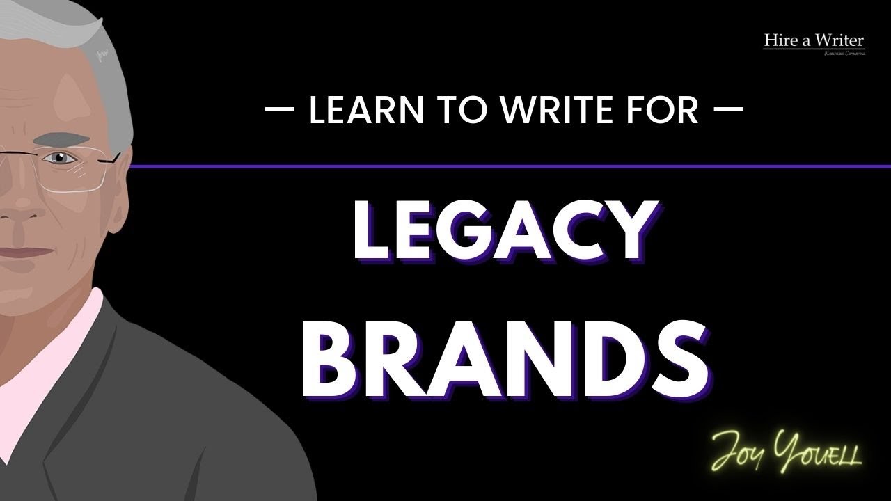 Learn to Write for Legacy Brands