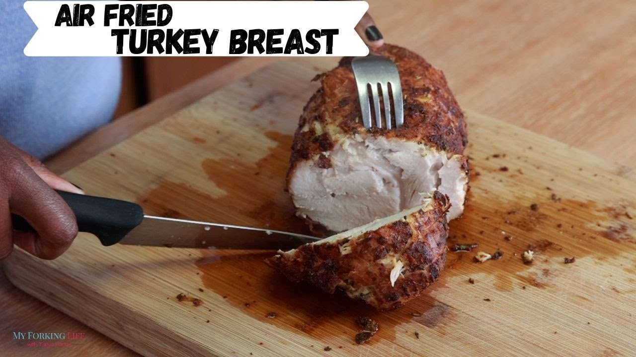 Easy Air Fryer Turkey Breast
