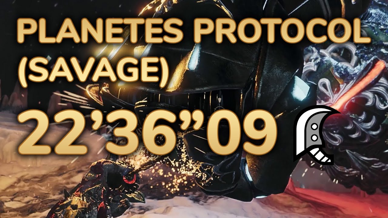[MH Wilds] Planetes Protocol (Savage) 22'36