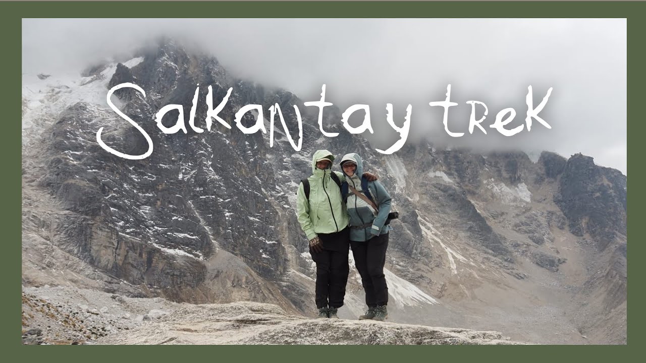 Backpacken door Zuid-Amerika // Mijn Salkantay trek ervaring // Travel Vlog