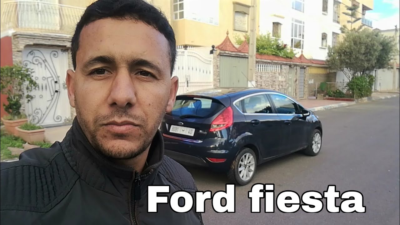 Hassan mécano Ford fiestta mliha فورد فيستا 2013