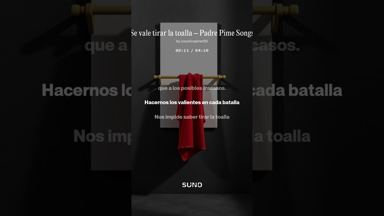 Se vale tirar la toalla – Padre Pime Songs 2