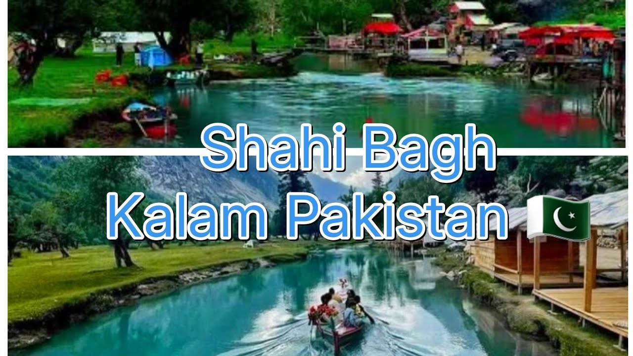 Shahi Bagh Kalam Pakistan 🇵🇰 | Utror Valley | Most Beautiful Tourist Point 
