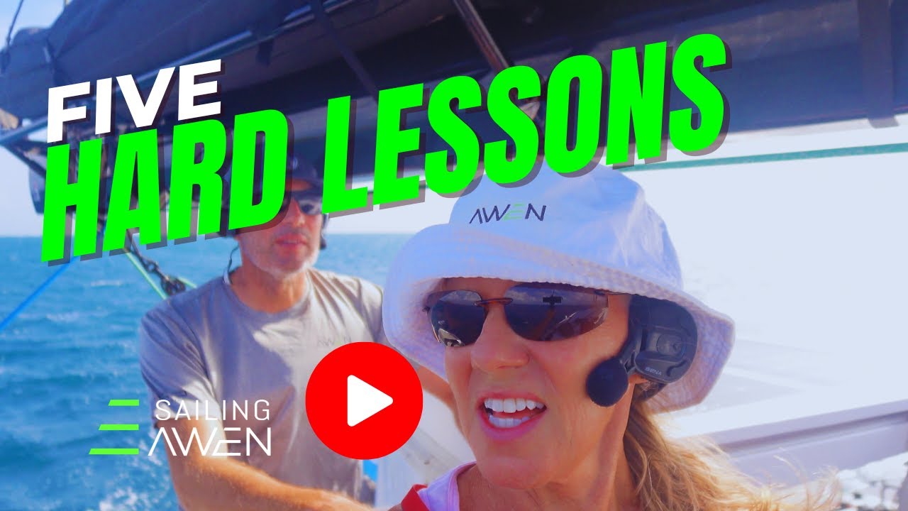 Five Hard Lessons We're Learning at Anchor EP 117 #sailing #boatlife