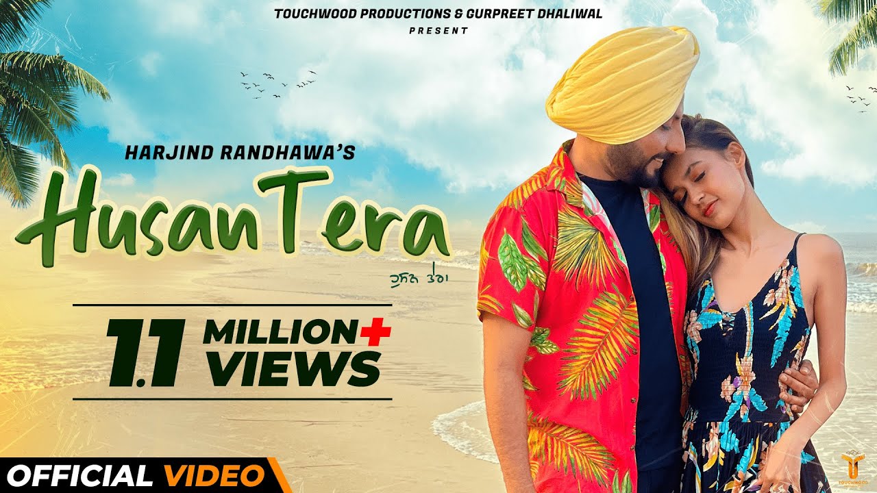 Husan Tera Official Video | Harjind Randhawa | New Punjabi Song 2022 | Touchwood | Latest song 2022
