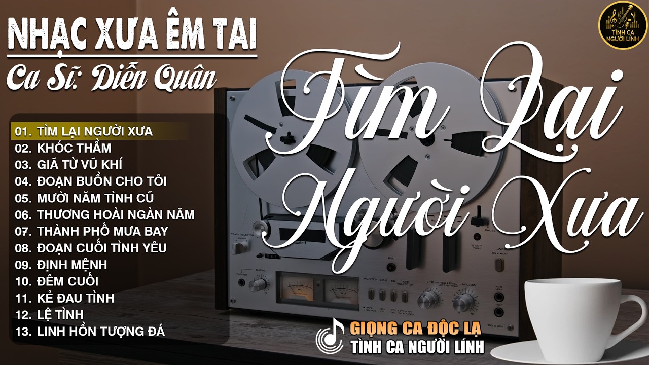 TÌM LẠI NGƯỜI XƯA ➤ LK Nhạc BOLERO Trữ Tình MỚI NHẤT 2026 - Nhạc Xưa DIỄN QUÂN Nghe Cực Êm TAI