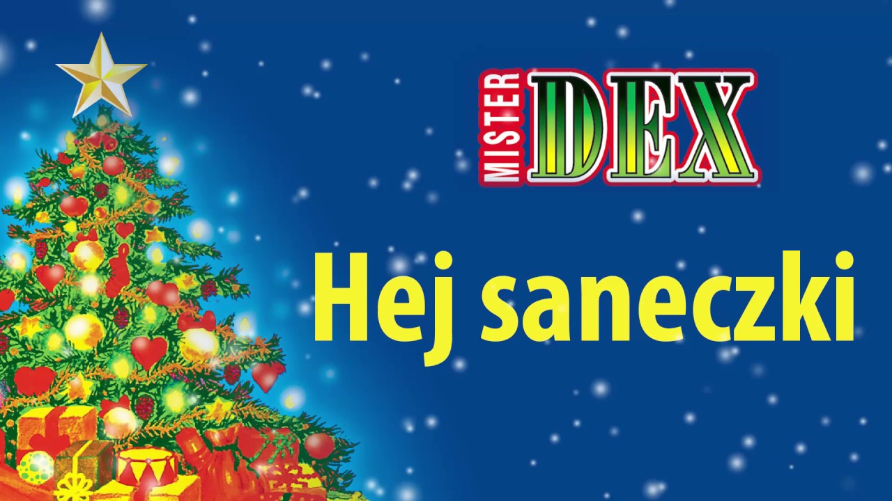 Mister Dex - Hej saneczki