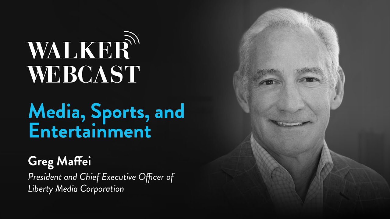 Media, Sports, and Entertainment with Greg Maffei, President and CEO of Liberty Media Corporation