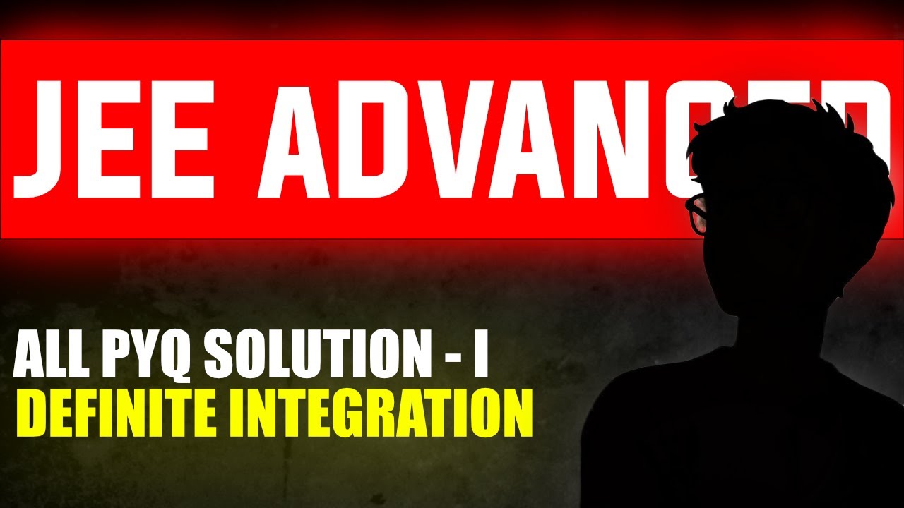 Definite Integration JEE Advanced PYQs | Master Advanced Questions Step by Step