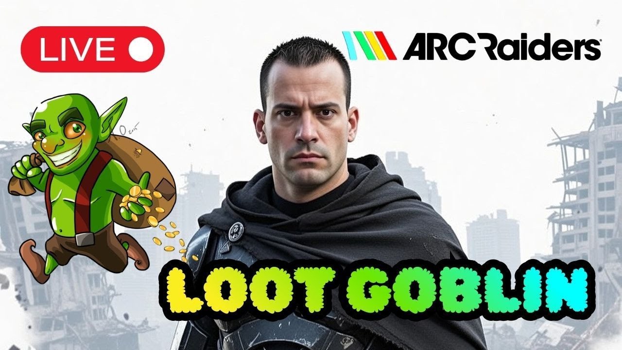 Loot Goblin RUNS in Arc Raiders