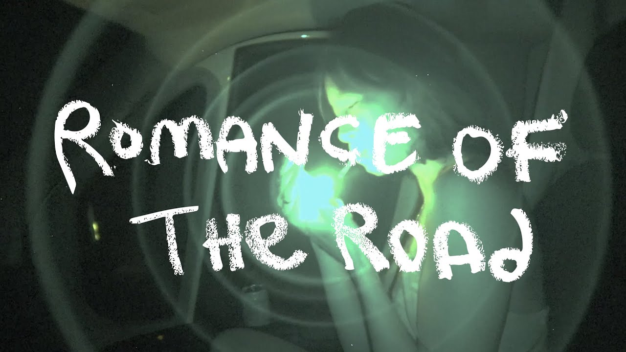 ROMANCE OF THE ROAD | Van Life Vlog
