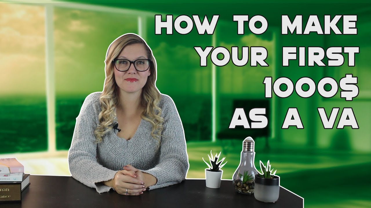 How to Make Your First $1000 as a Virtual Assistant